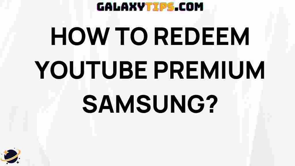how-to-redeem-youtube-premium-samsung