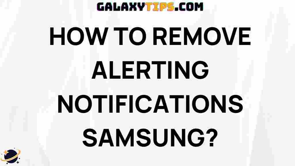 samsung-remove-alerting-notifications