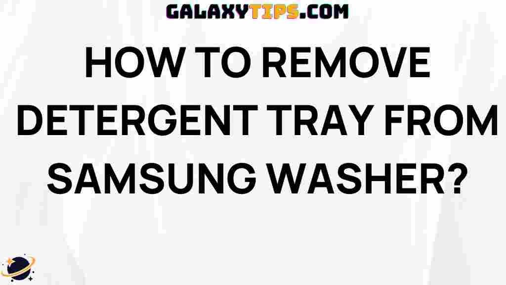 remove-detergent-tray-samsung-washer