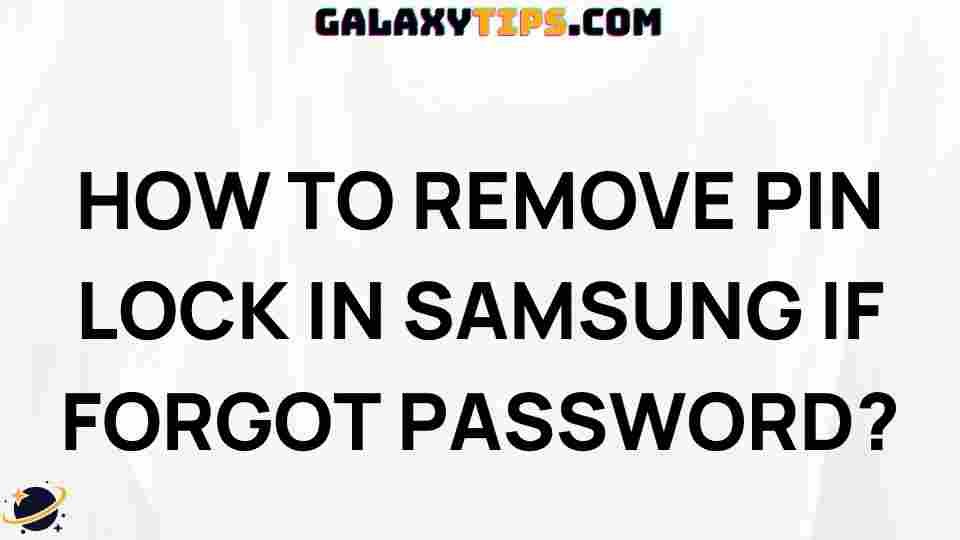 ultimate-guide-removing-pin-lock-samsung