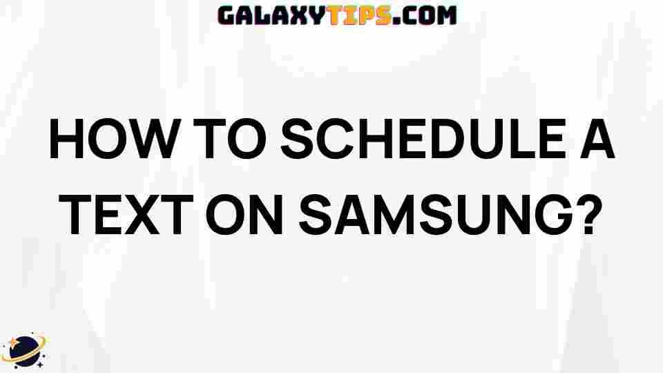 schedule-text-samsung-galaxy