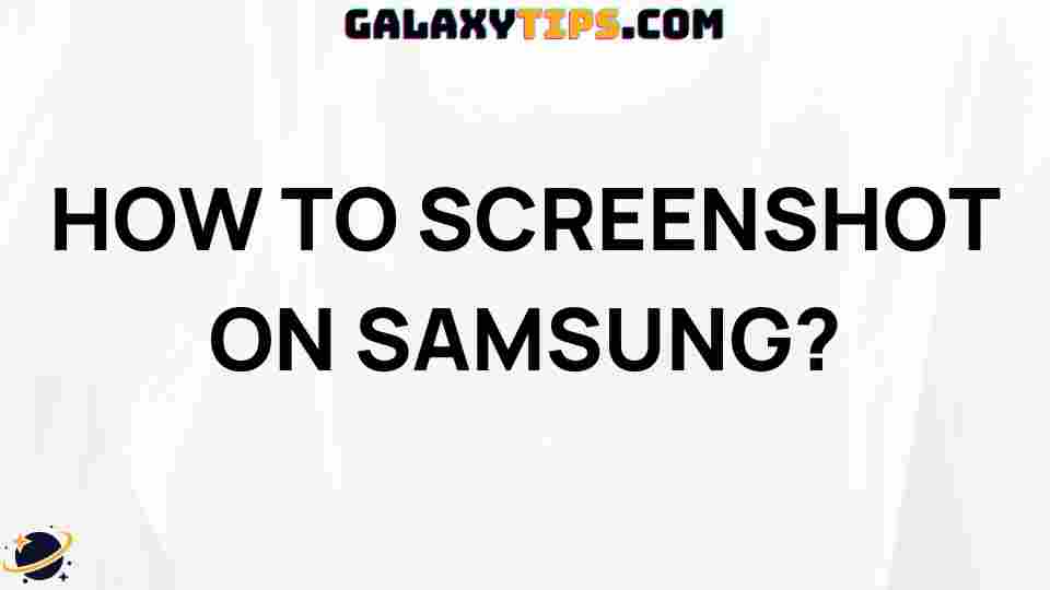 ultimate-guide-how-to-screenshot-samsung