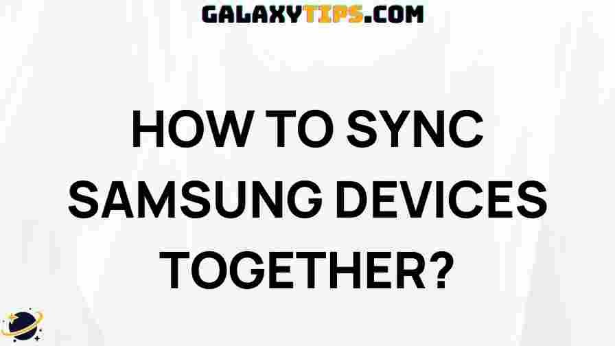 how-to-sync-samsung-devices