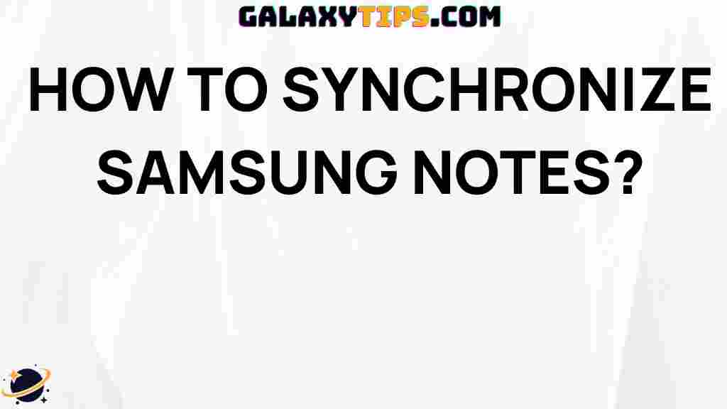 ultimate-guide-on-how-to-synchronize-samsung-notes