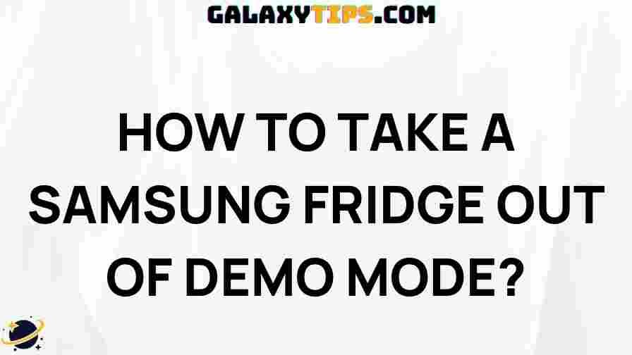 disable-demo-mode-samsung-fridge