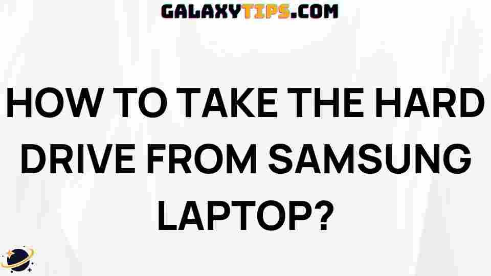 easy-steps-remove-hard-drive-samsung-laptop