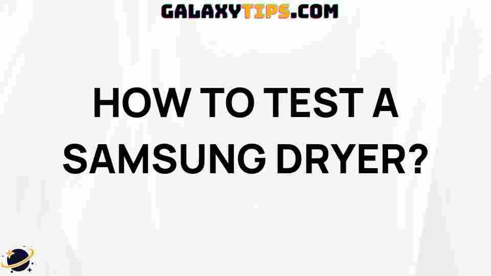 how-to-test-samsung-dryer