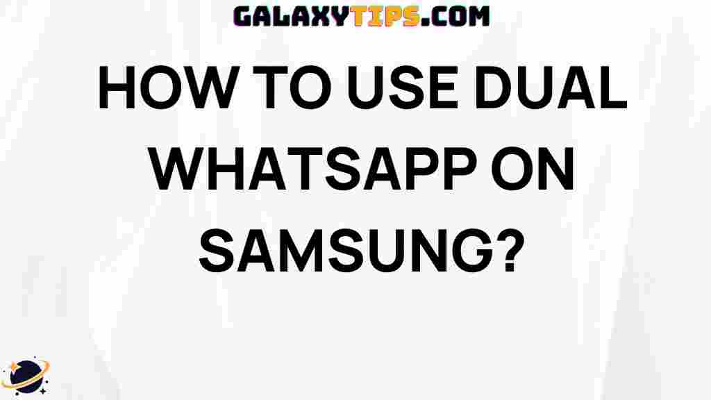 how-to-use-dual-whatsapp-on-samsung
