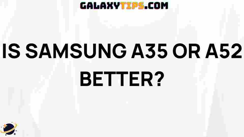 samsung-a35-vs-a52-comparison