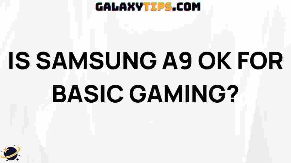 is-samsung-a9-good-for-gaming