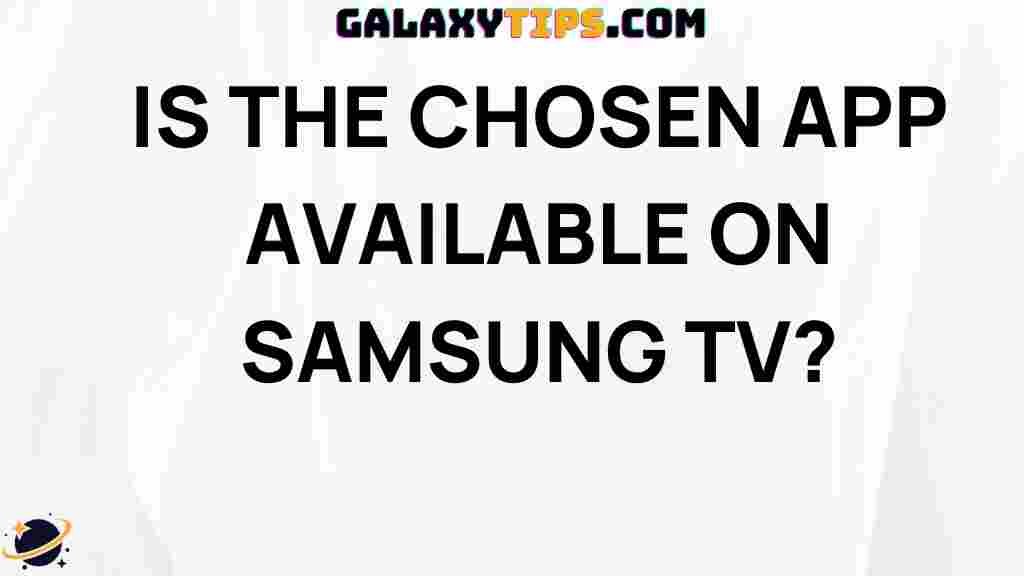 chosen-app-samsung-tv