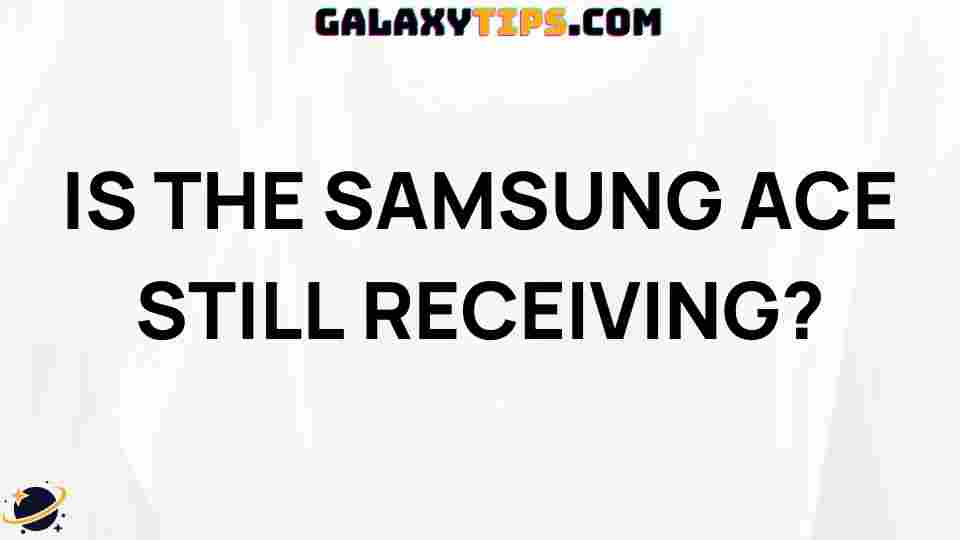 samsung-ace-update-support