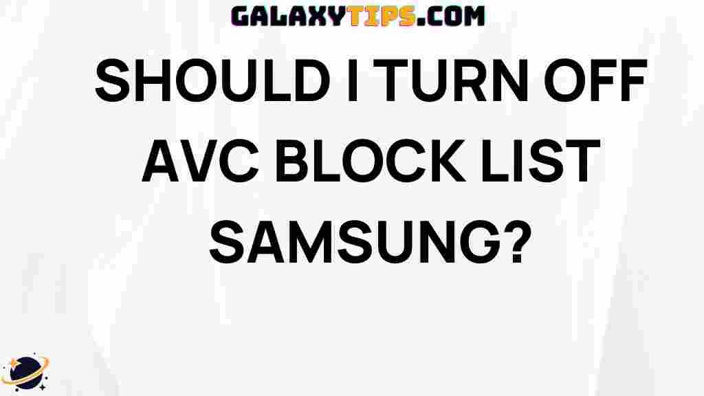should-i-turn-off-avc-block-list-samsung