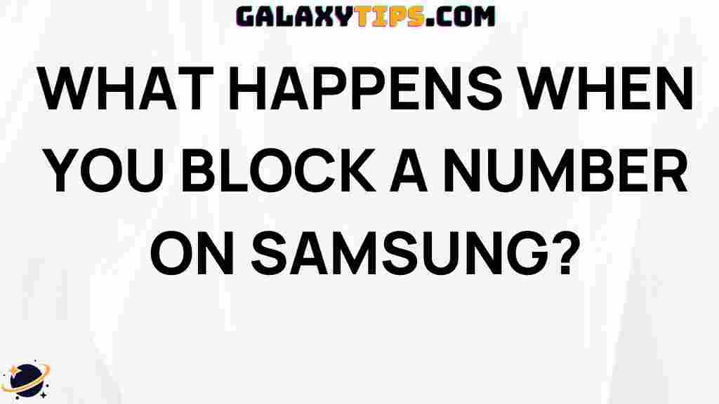 what-happens-when-you-block-a-number-on-samsung