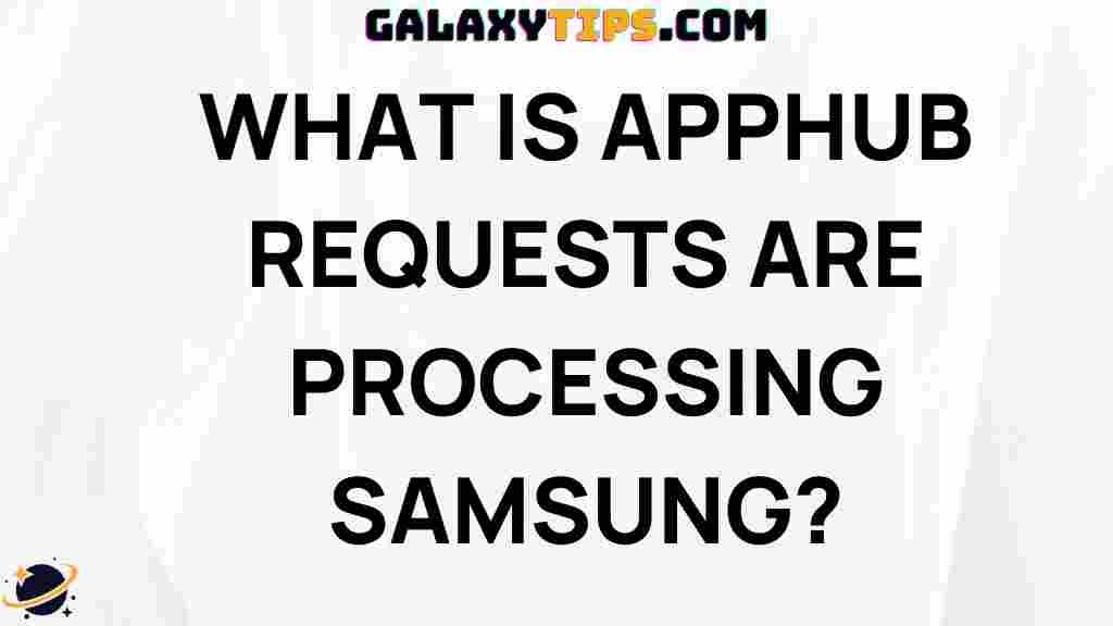 apphub-requests-processing-samsung