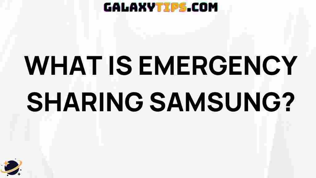 emergency-sharing-samsung-guides-tutorials