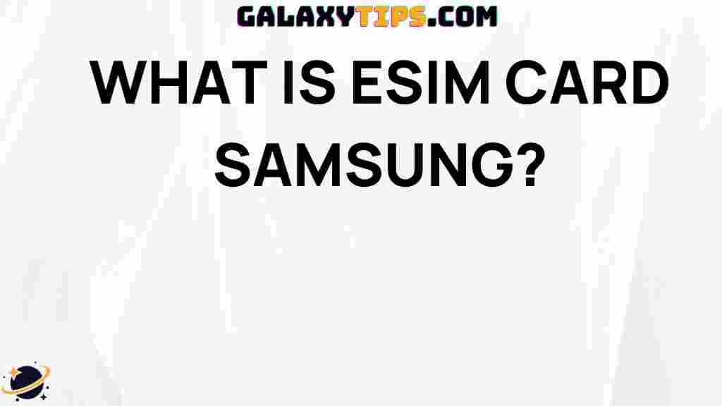 what-is-esim-card-samsung