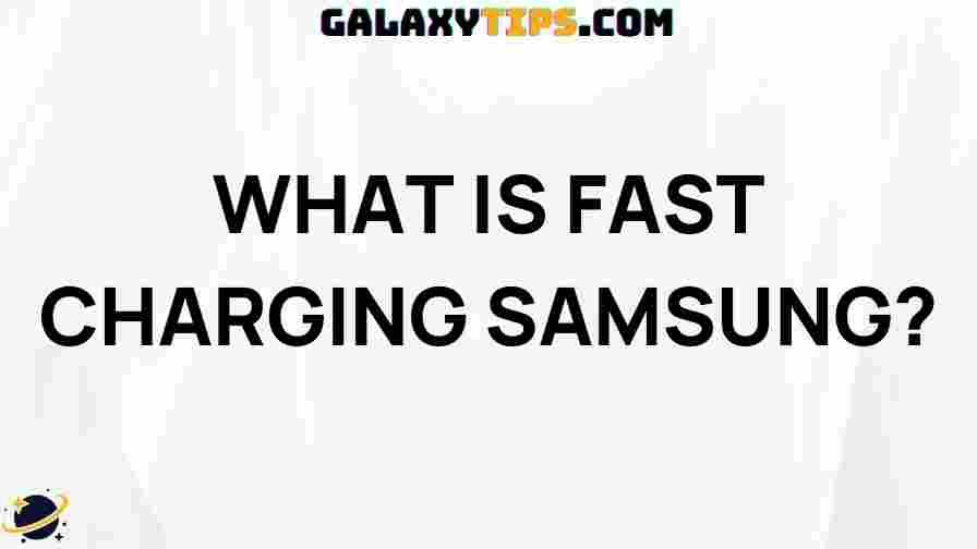 fast-charging-samsung-basics