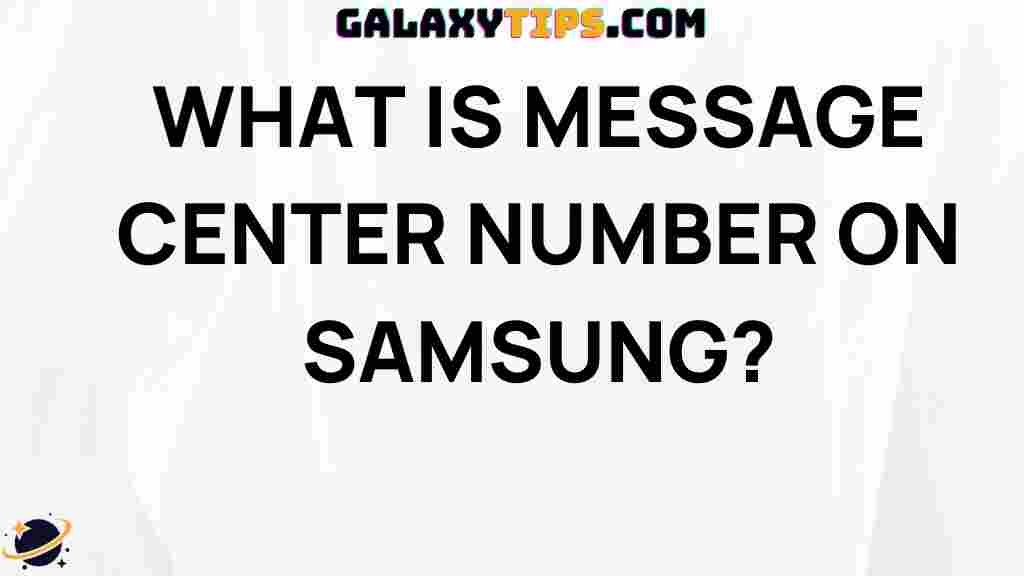 message-center-number-samsung