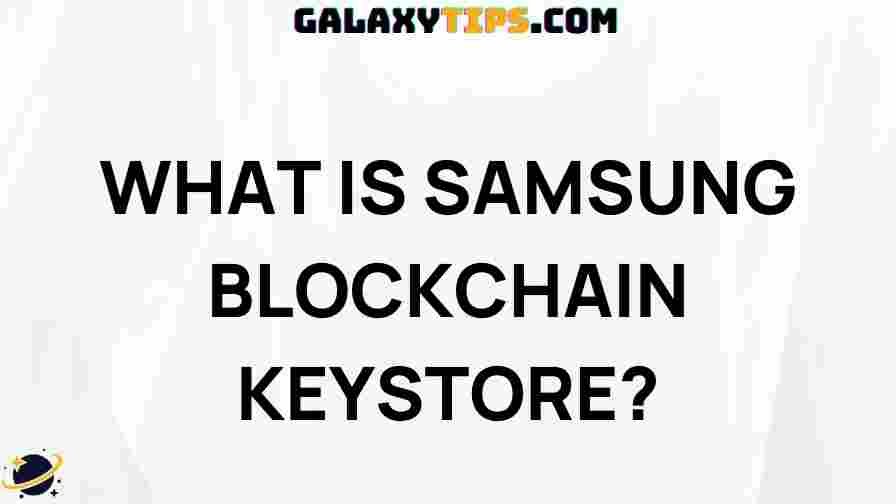 samsung-blockchain-keystore-guide