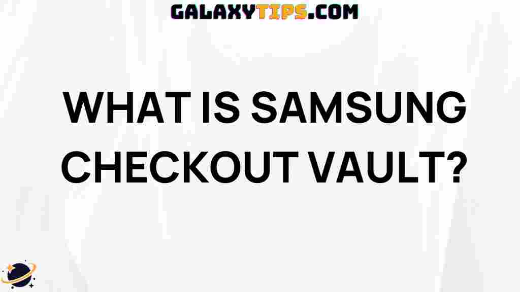 samsung-checkout-vault