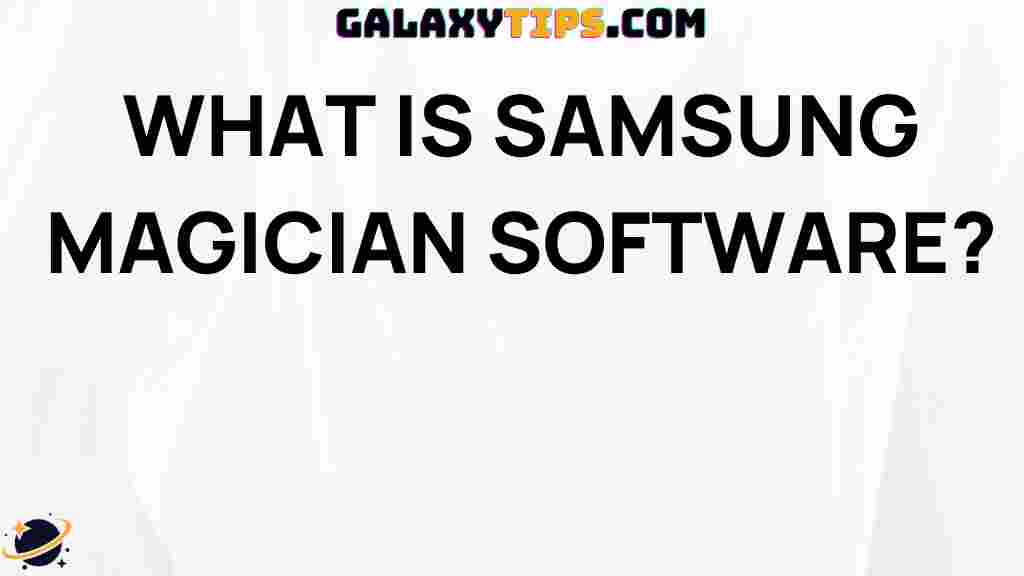 samsung-magician-software-overview