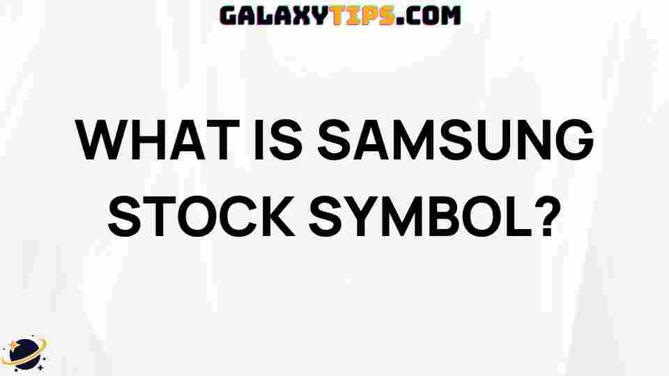 samsung-stock-symbol-explained