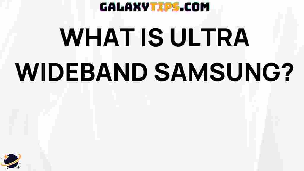 what-is-ultra-wideband-samsung