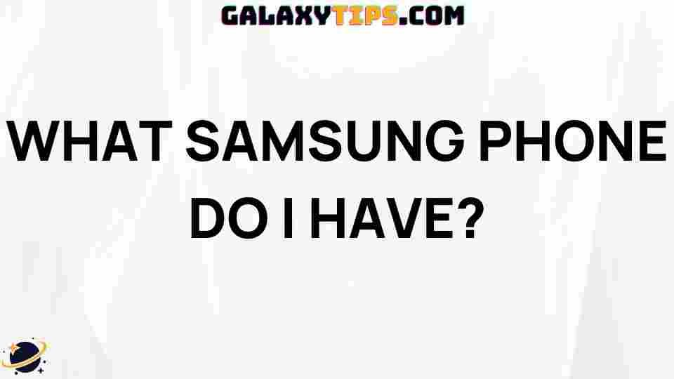 identify-samsung-phone-model