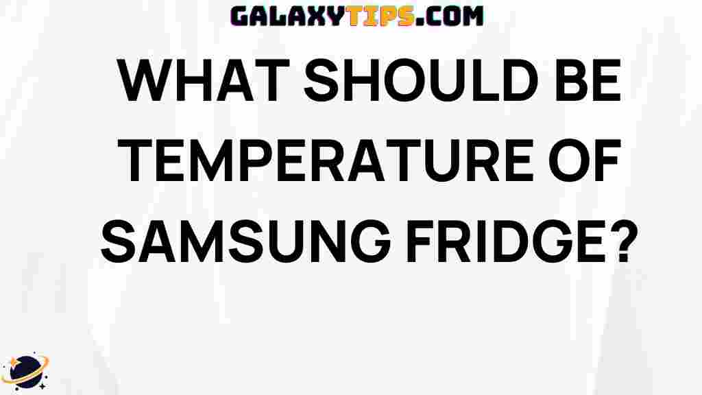 optimal-temperature-settings-samsung-fridge