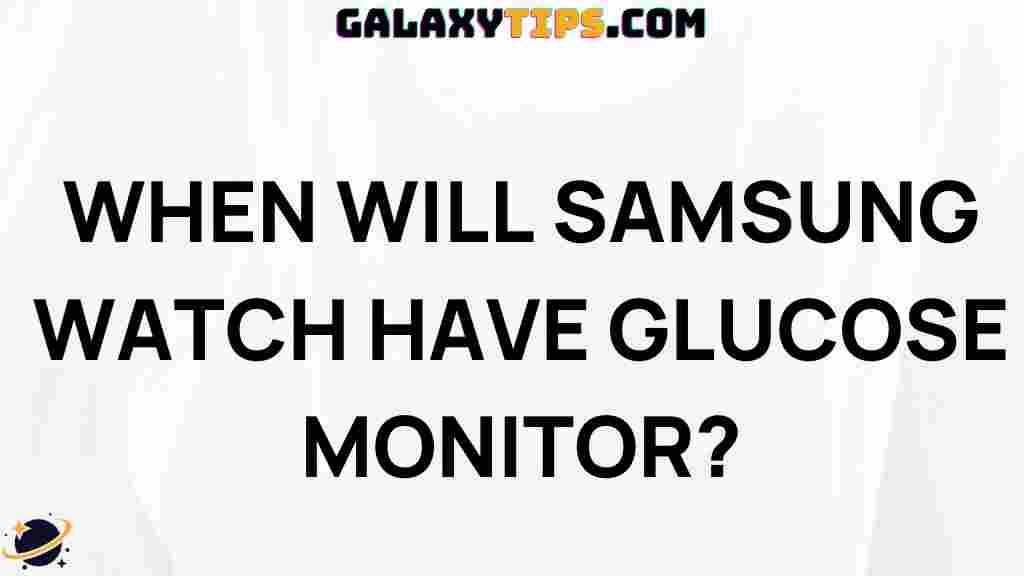 samsung-watch-glucose-monitor-release-date