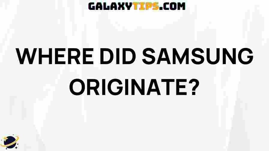 unveiling-origins-samsung