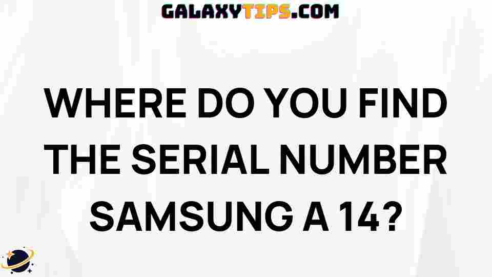 locate-serial-number-samsung-a14