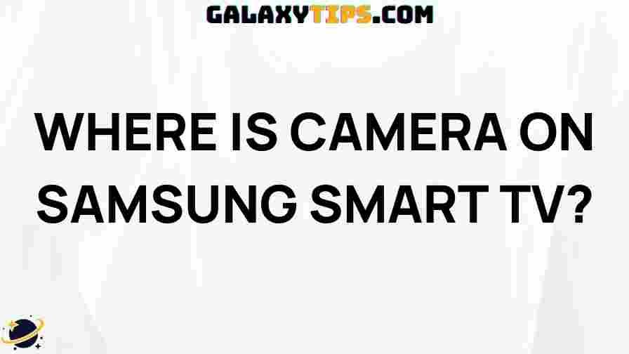 samsung-smart-tv-camera-location