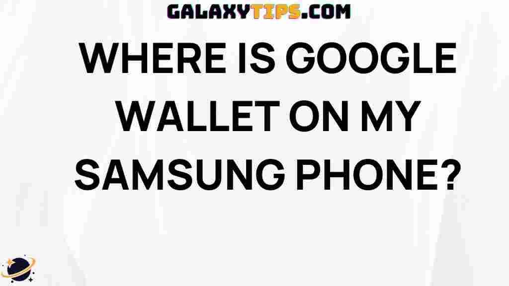 where-is-google-wallet-on-samsung-phone