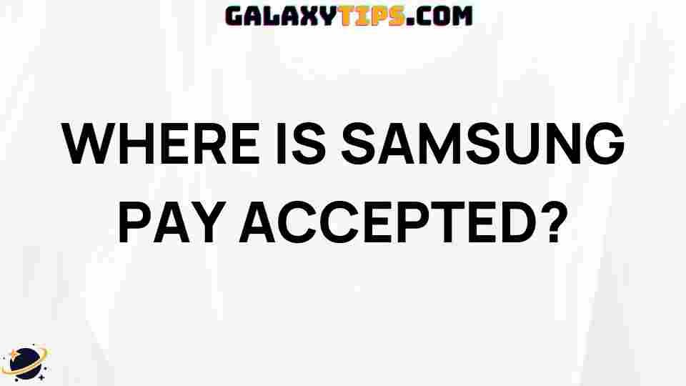 where-samsung-pay-accepted