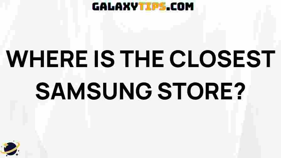 nearest-samsung-store