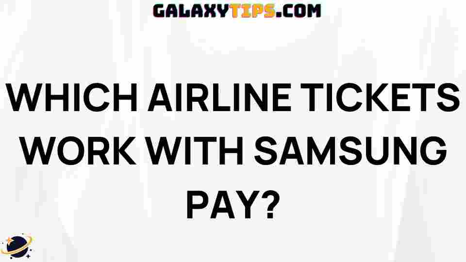 how-to-use-samsung-pay-for-airline-tickets