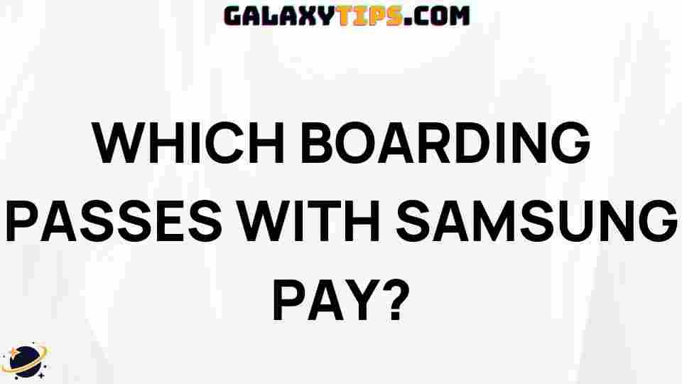 which-boarding-passes-samsung-pay