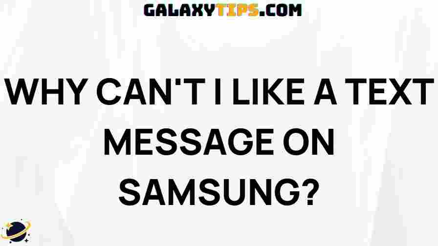 troubleshooting-why-cant-like-text-message-samsung