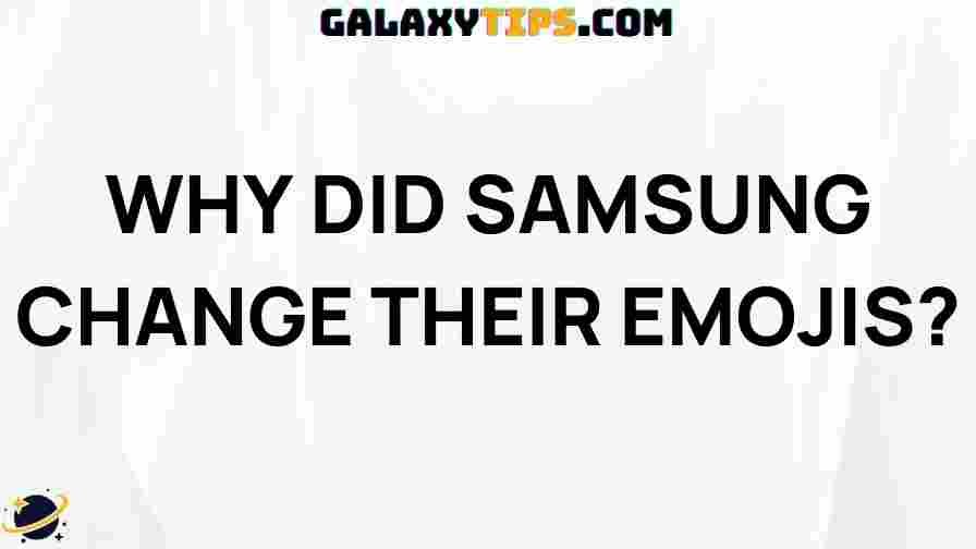 why-samsung-changed-emojis