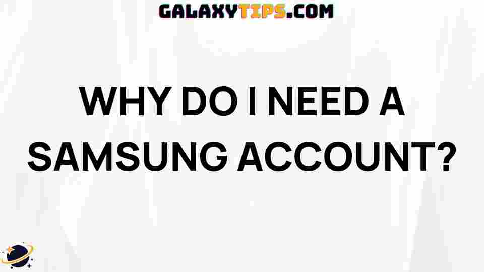 importance-of-samsung-account