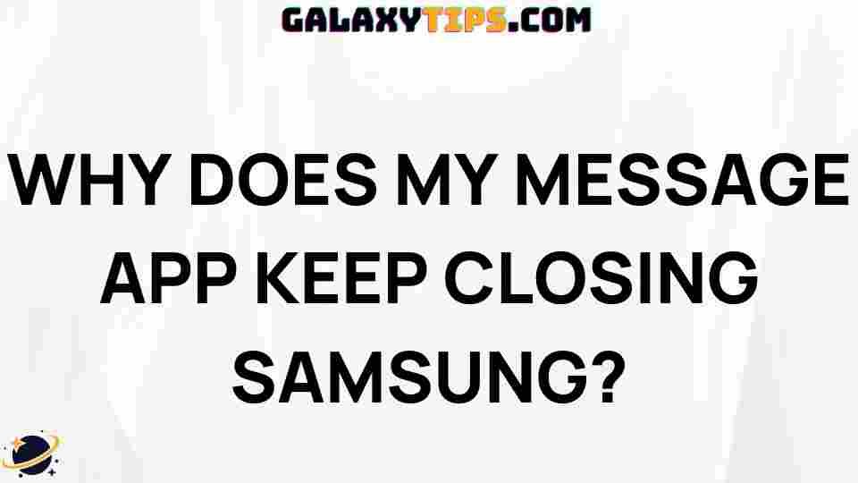 message-app-keeps-closing-samsung