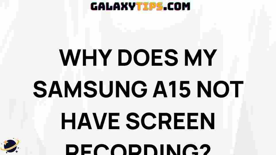fixing-screen-recording-issue-samsung-a15