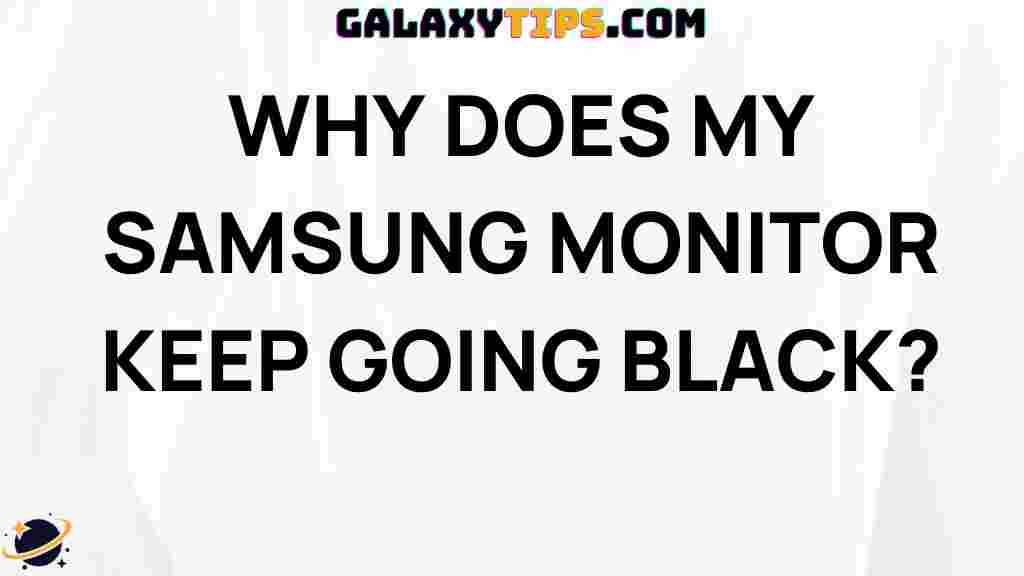why-samsung-monitors-keep-going-black