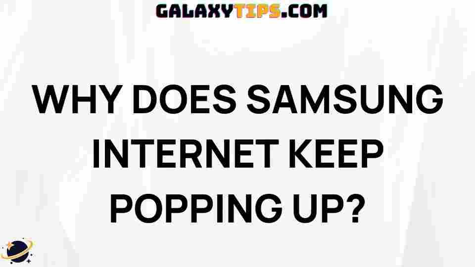 fix-samsung-internet-popping-up