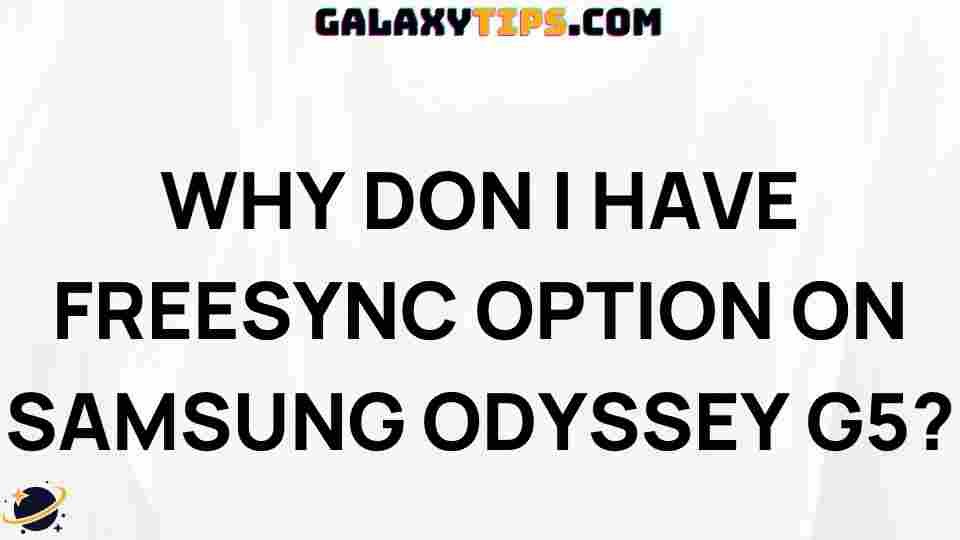 missing-freesync-option-samsung-odyssey-g5
