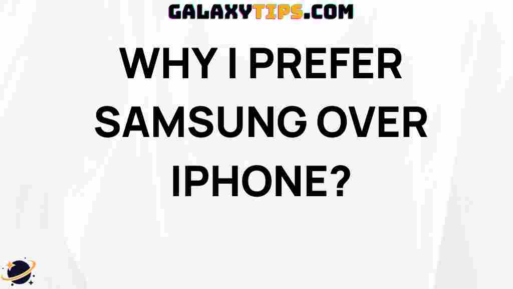 top-reasons-samsung-beats-iphone-2021