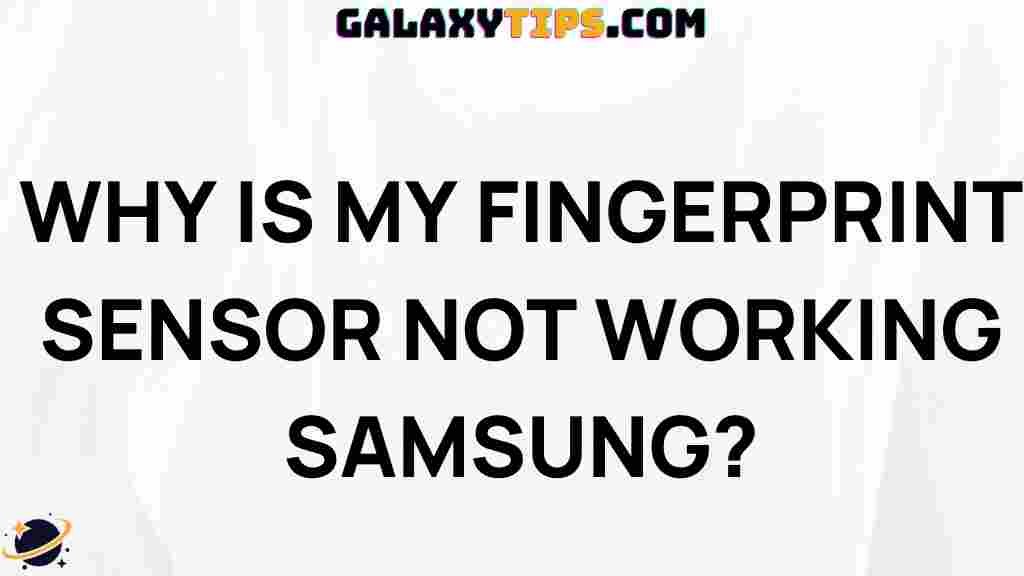 troubleshooting-guide-samsung-fingerprint-sensor-not-working