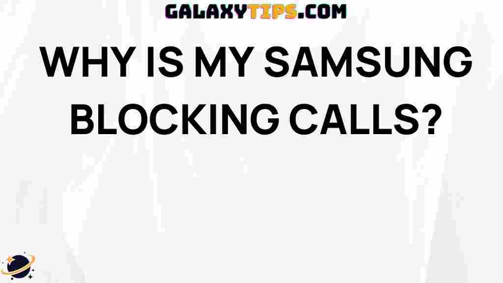 troubleshooting-why-samsung-blocking-calls